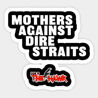 Mothers Against Dire Straits Sticker